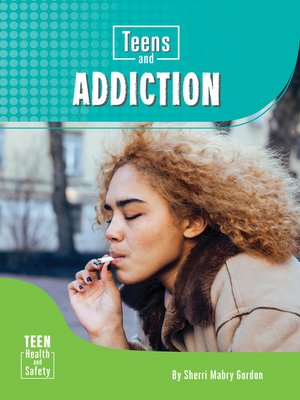 cover image of Teens and Addiction